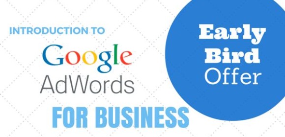 Introduction to Google Adwords For Business, 28th May